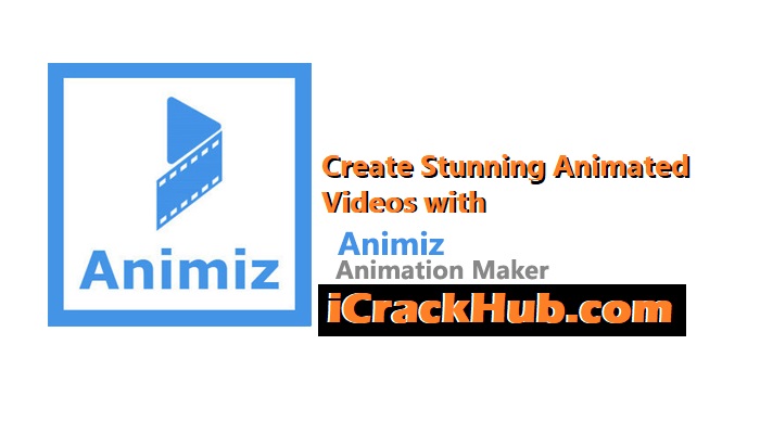 Animiz Animation Maker Crack