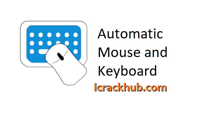 Automatic Mouse and Keyboard Crack